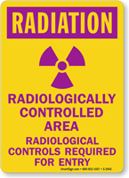 Radiologically Controlled Area Radiological Controls Required Sign