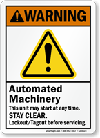 Automated Machinery Starts Any Time Stay Clear Sign