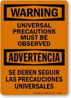Universal Precautions Must Be Observed Bilingual Sign