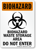 Biohazard Waste Storage Area Do Not Enter Sign