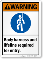 Body Harness Lifeline Required For Entry Warning Sign