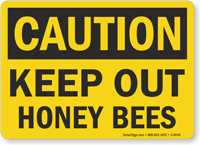 OSHA Caution Keep Out Honey Bees Sign