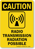 Caution Radio Transmission, Radiation Possible Sign