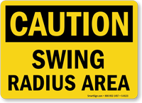 Caution Swing Radius Area Sign