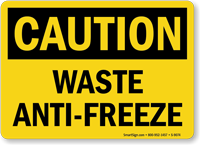 OSHA Caution Waste Anti-Freeze Sign