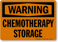 Chemotherapy Storage OSHA Warning Sign