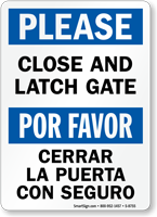 Bilingual Please Close And Latch Gate Sign