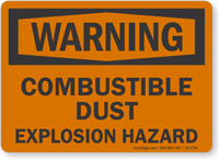 Combustible Dust Explosion Hazard OSHA Warning Sign