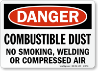 Combustible Dust No Smoking Welding Compressed Air Sign