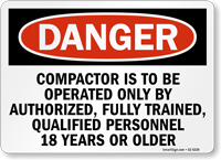 Compactor Be Operated Only By Authorized Personnel Sign