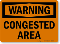Congested Area OSHA Warning Sign