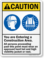 You Are Entering Construction Area Wear PPE Sign