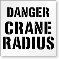 Crane Radius Danger Floor Stencil