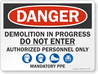 Demolition In Progress Do Not Enter Sign
