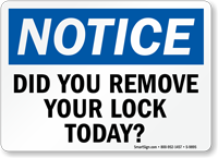 Did You Remove Your Lock Notice Sign