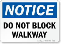 Do Not Block Walkway OSHA Notice Sign
