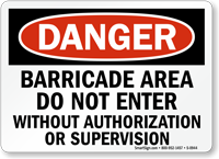 Danger Barricade Area Authorization Sign