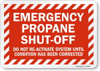 Do Not Reactivate Propane Emergency Shut Off Sign