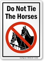 Do Not Tie Horse Sign
