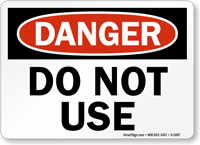 Danger Sign: Do Not Use
