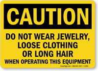 Caution Do Not Wear Jewelry Sign