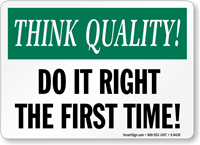 Do Right First Time Sign