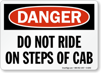 Do Not Ride On Steps Of Cab Sign