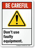 Dont Use Faulty Equipment Sign