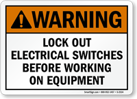 Warning Sign: Lockout Electrical Switches Before Working