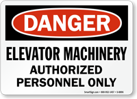 OSHA Danger Elevator Machinery Authorized Personnel Sign