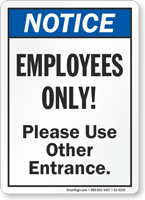 Employees Only Use Other Entrance ANSI Notice Sign