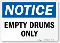 Notice Empty Drums Only Sign
