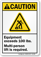 Equipment Exceeds 100 Lbs Caution Sign