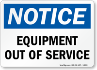 Equipment Out Of Service Sign