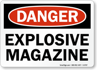 Explosive Magazine OSHA Danger Sign