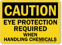 Caution Eye Protection Required With Chemicals Sign