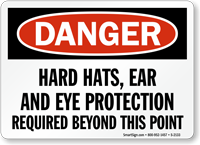 Hard Hats, Ear Eye Protection Required Sign
