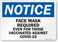 Face Mask Required Even For Those Vaccinated Sign