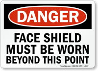 Face Shield Must Be Worn OSHA Danger Sign