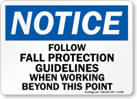 Notice Follow Fall Protection Guidelines Working Sign