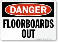 Danger: Floorboards Out