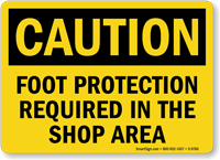 Foot Protection Required In Shop Caution Sign