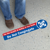 For The Health And Safety Do Not Congregate Floor Sign