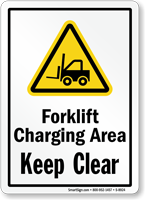 Forklift Charging Area Keep Clear Sign