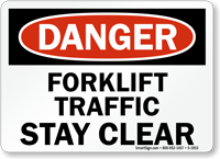 OSHA Danger Forklift Traffic Stay Clear Sign