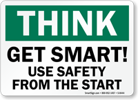 Get Smart Use Safety Sign