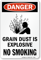 Grain Dust Is Explosive No Smoking Sign