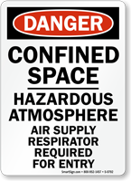 Danger: Respirator Required For Entry Sign
