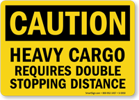 Heavy Cargo OSHA Caution Sign