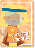 Don't Forget Your Shield